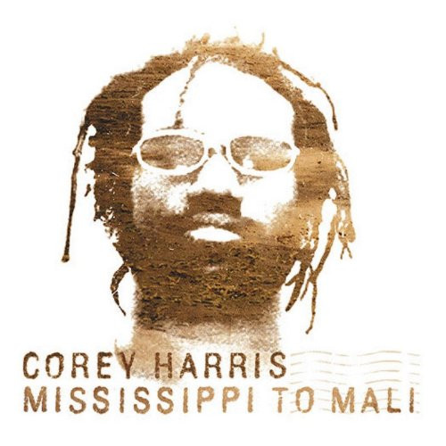 COREY HARRIS - Mississippi To Mali cover 