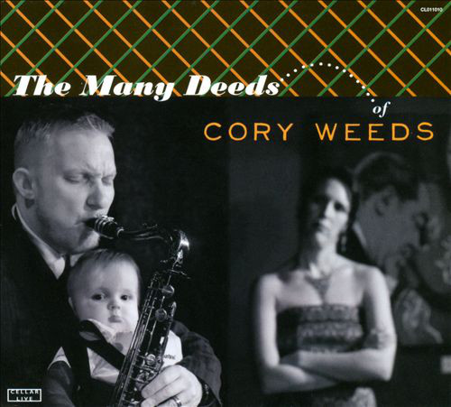 CORY WEEDS - The Many Deeds of Cory Weeds cover 
