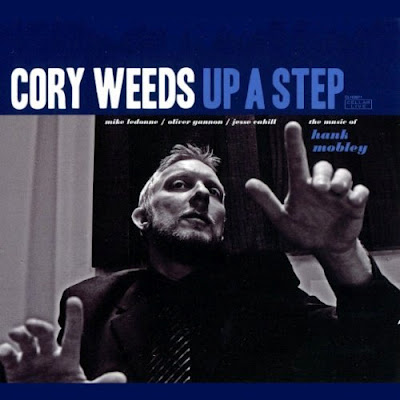 CORY WEEDS - Up A Step (The Music of Hank Mobley) cover 