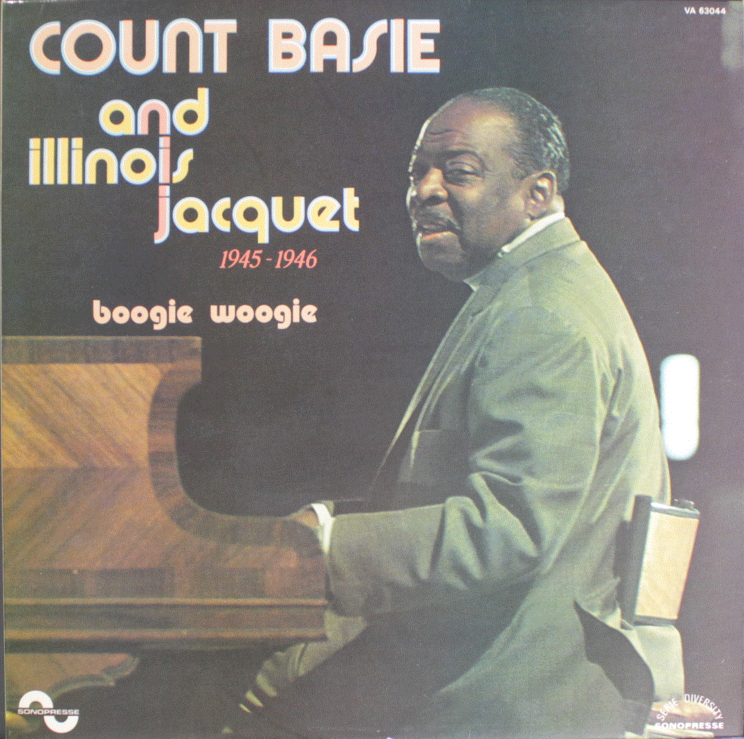 COUNT BASIE - Count Basie And Illinois Jacquet ‎: Boogie Woogie (1945-1946) cover 