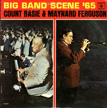 COUNT BASIE - Count Basie & Maynard Ferguson : Big Bands Scene '65 cover 