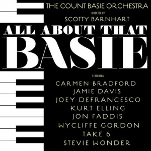 COUNT BASIE ORCHESTRA - The Count Basie Orchestra &amp; Scotty Barnhart : All About That Basie cover 