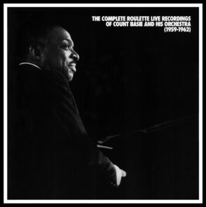 COUNT BASIE - The Complete Roulette Live Recordings Of Count Basie and His Orchestra (1959-1962) cover 
