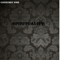 COURTNEY PINE - Spirituality cover 