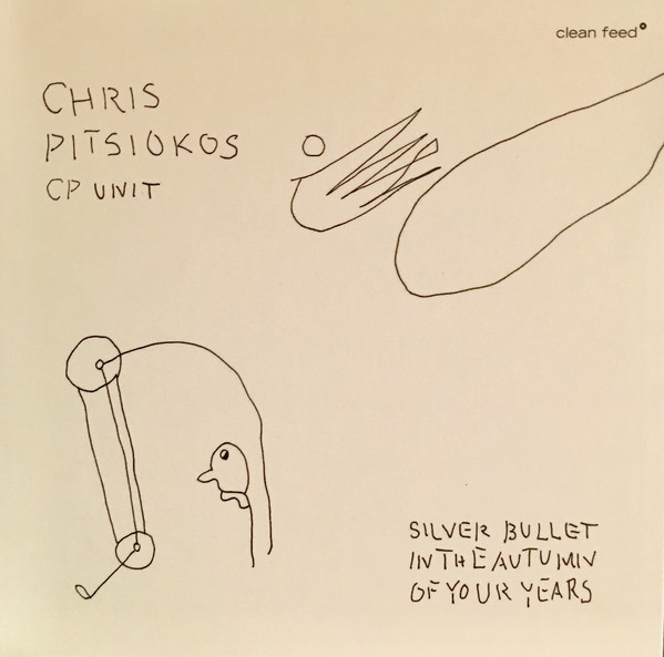 CP UNIT - Chris Pitsiokos CP Unit : Silver Bullet In The Autumn Of Your Years cover 