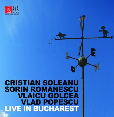 CRISTIAN SOLEANU - Live In Bucharest (with Sorin Romanescu, Vlaicu Golcea & Vlad Popescu) cover 