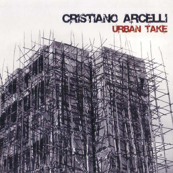 CRISTIANO ARCELLI - Urban Take cover 