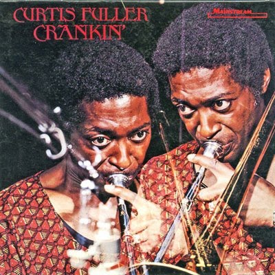 CURTIS FULLER - Crankin´ cover 
