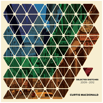 CURTIS MACDONALD - Selected Sketches 2009 - 2012 cover 