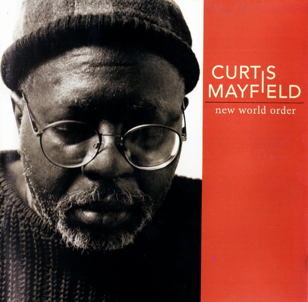 CURTIS MAYFIELD - New World Order cover 