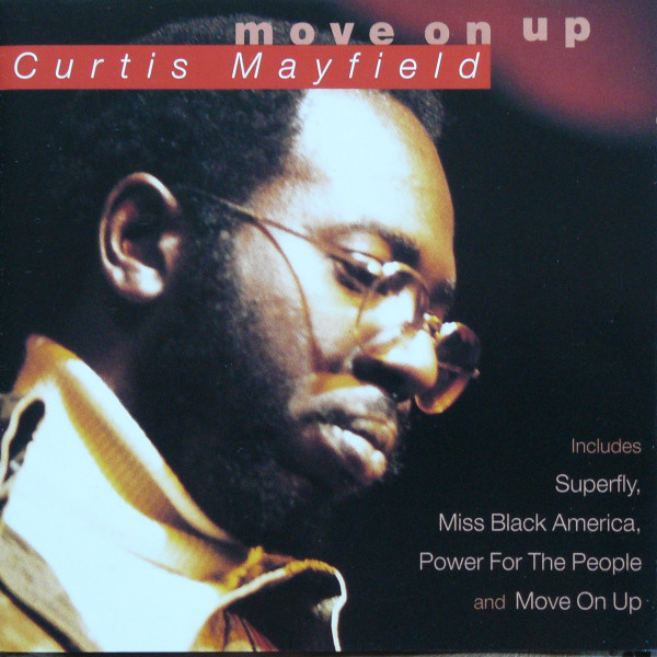 CURTIS MAYFIELD - The Best of Curtis Mayfield: Move on Up cover 