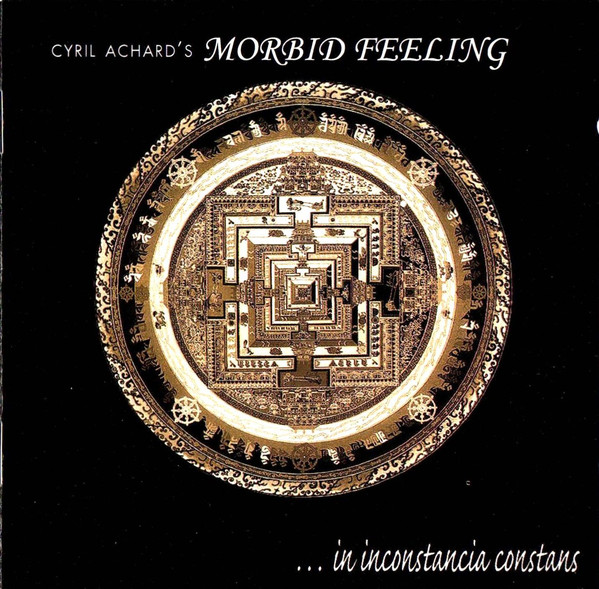 CYRIL ACHARD - Cyril Achard's Morbid Feeling ‎: ... In Inconstancia Constance cover 