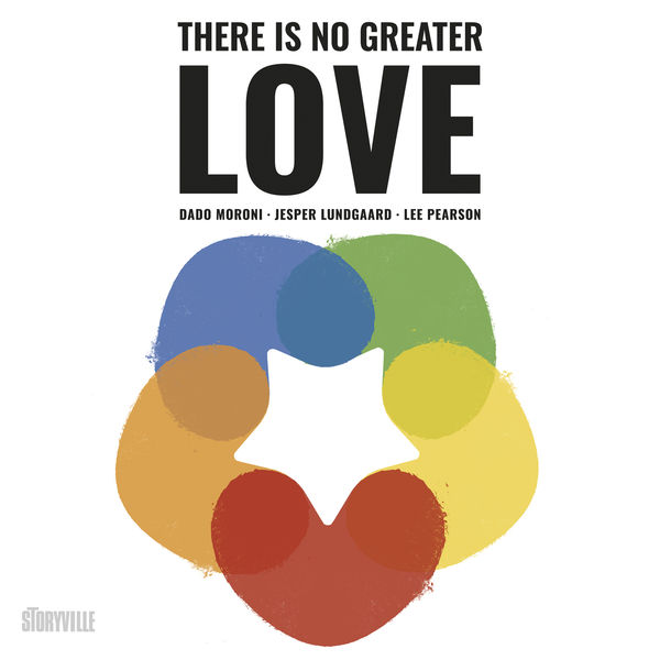 DADO MORONI - Dado Moroni, Jesper Lundgaard & Lee Pearson : There is No Greater Love cover 