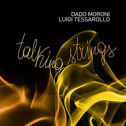 DADO MORONI - Dado Moroni, Luigi Tessarollo : Talking Strings cover 