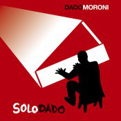 DADO MORONI - Solo Dado cover 