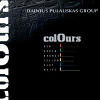 DAINIUS PULAUSKAS - Dainius Pulauskas Group: Colours cover 