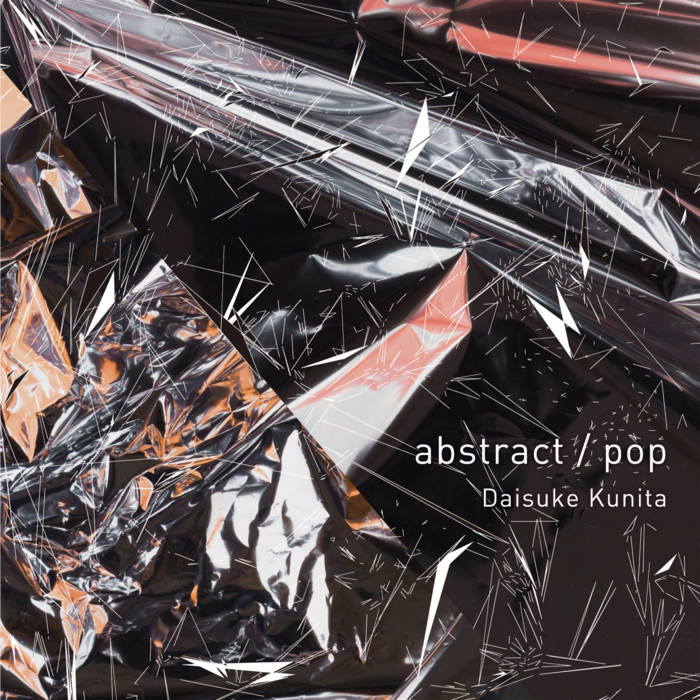 DAISUKE KUNITA - abstract​/​pop cover 