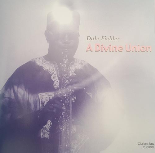 DALE FIELDER - A Divine Union cover 