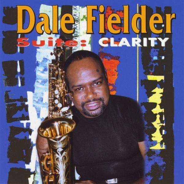 DALE FIELDER - Suite: Clarity cover 