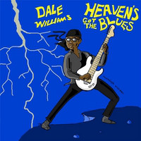 DALE WILLIAMS - Heaven's Got The Blues cover 