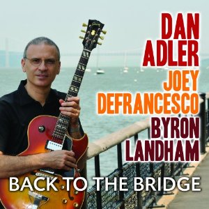 DAN ADLER - Back To The Bridge cover 