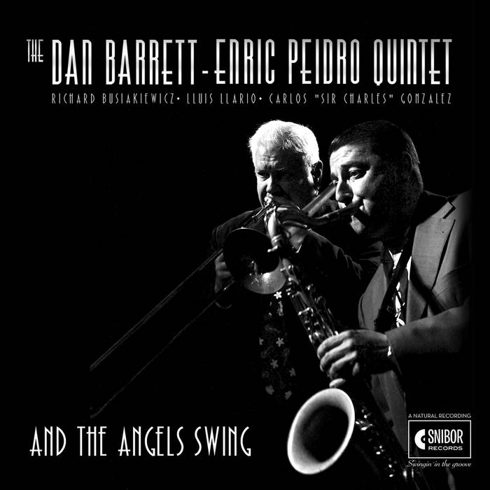 DAN BARRETT - The Dan Barrett-Enric Peidro Quintet : And The Angels Swing cover 
