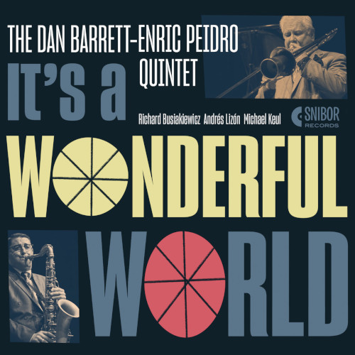DAN BARRETT - The Dan Barrett-Enric Peidro Quintet : Its A Wonderful World cover 
