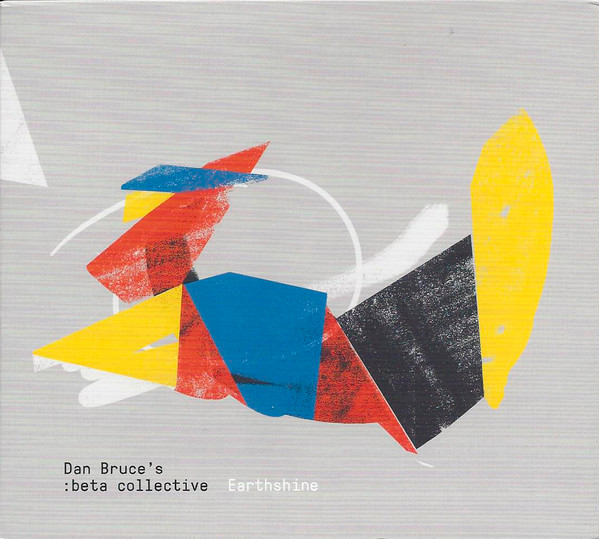 DAN BRUCE'S : BETA COLLECTIVE - Earthshine cover 
