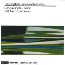 DAN DECHELLIS - Dan DeChellis, Jeff Arnal ‎: The Dirigibles Between Similarities cover 