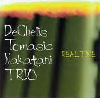 DAN DECHELLIS - DeChellis Tomasic Nakatani Trio ‎: Real Time cover 