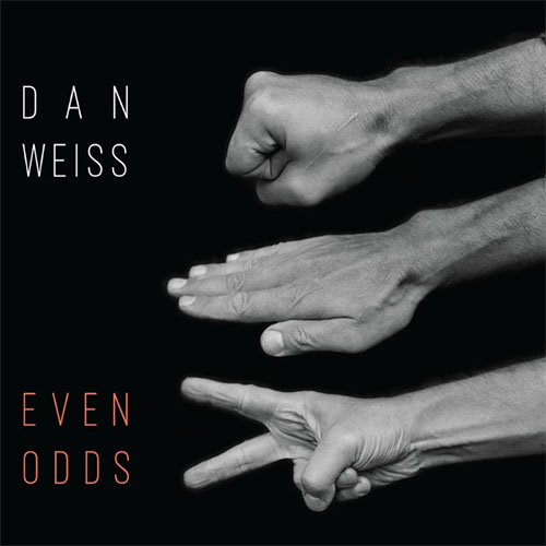 DAN WEISS - Even Odds cover 