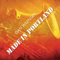 DAN WILENSKY - Made in Portland cover 