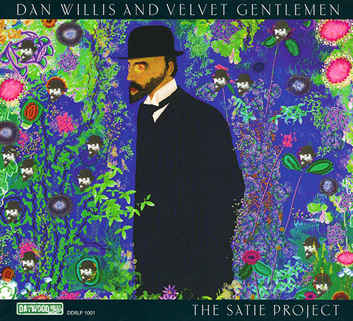 DAN WILLIS - Dan Willis & Velvet Gentlemen : The Satie Project cover 