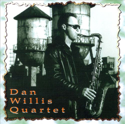 DAN WILLIS - Dan Willis Quartet cover 