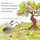 DANA LYN - Dana Lyn & Kyle Sanna : The Hare Said a Prayer to the Rainbow and Followed the Fox Down the Hole cover 