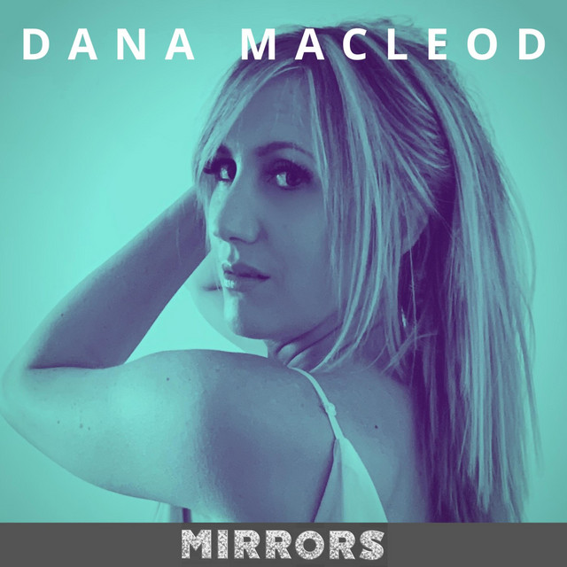 DANA MACLEOD - Mirrors cover 
