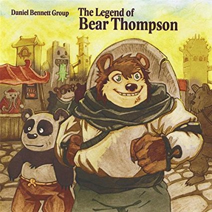 DANIEL BENNETT - The Legend of Bear Thompson cover 