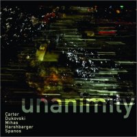 DANIEL CARTER - Carter, Dukovski, Mihas, Harshbarger, Spanos : Unanimity cover 
