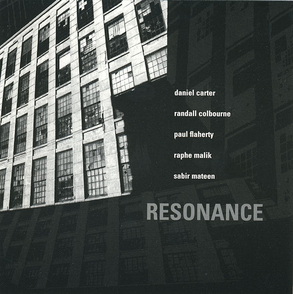 DANIEL CARTER - Daniel Carter / Randall Colbourne / Paul Flaherty / Raphe Malik / Sabir Mateen ‎: Resonance cover 