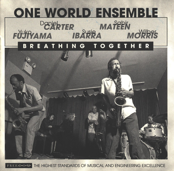 DANIEL CARTER - One World Ensemble - Daniel Carter, Sabir Mateen, Yuko Fujiyama, Susie Ibarra, Wilber Morris ‎: Breathing Together cover 