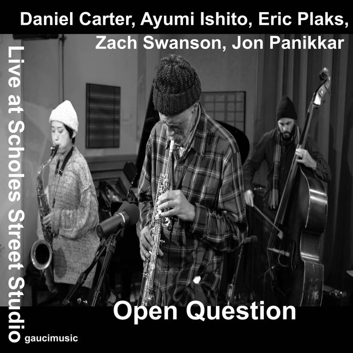DANIEL CARTER - Open Question - Live at Scholes Street Studio cover 