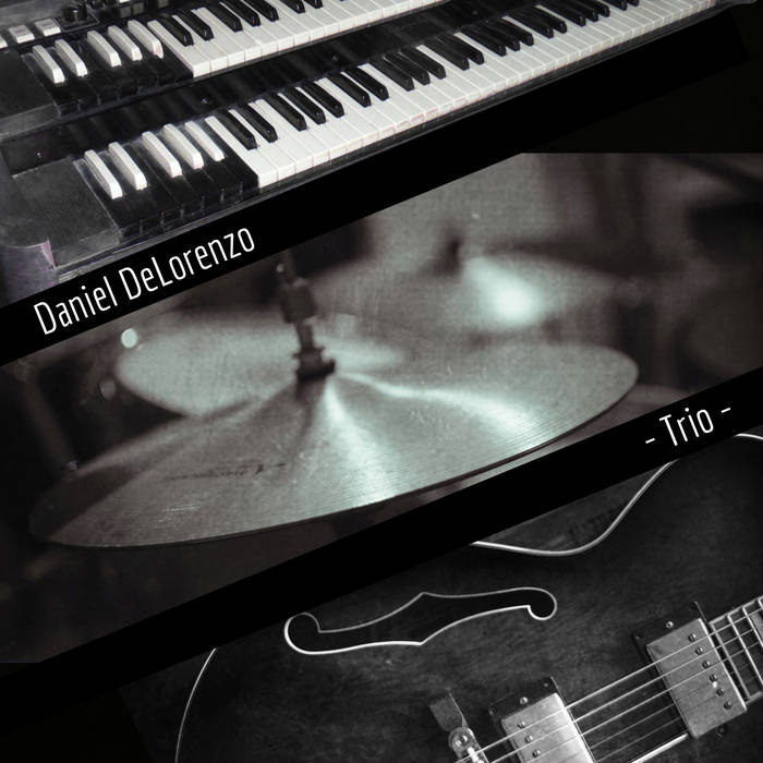 DANIEL DELORENZO - Daniel DeLorenzo Trio cover 