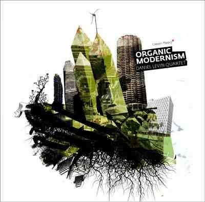 DANIEL LEVIN - Organic Modernism cover 