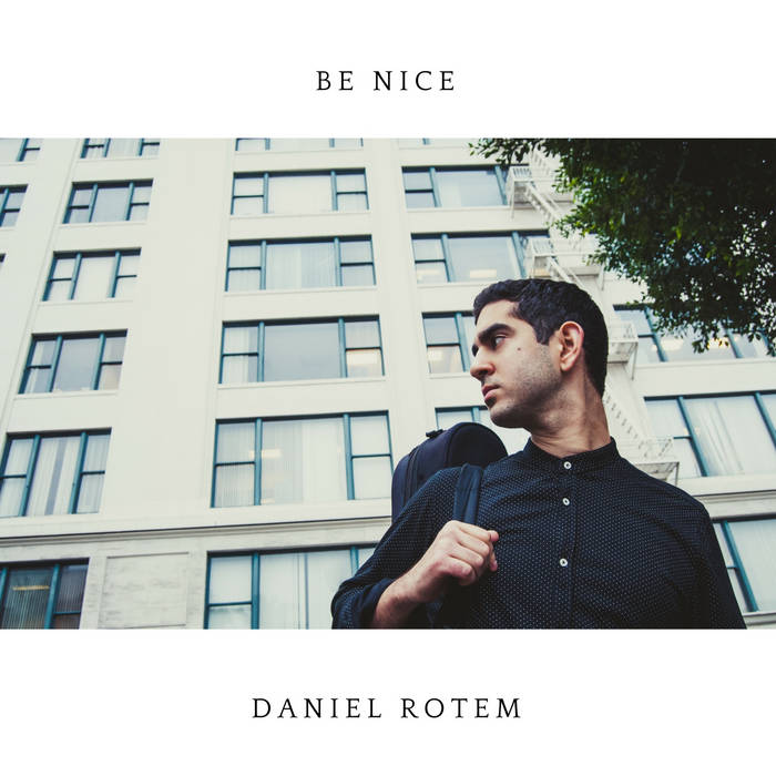 DANIEL ROTEM - Be Nice cover 