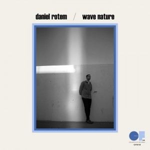 DANIEL ROTEM - Wave Nature cover 