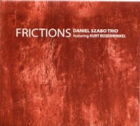 DANIEL SZABO - Frictions (featuring Kurt Rosenwinkel) cover 