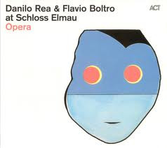 DANILO REA / DOCTOR 3 - At Schloss Elmau: Opera (with Flavio Boltro) cover 