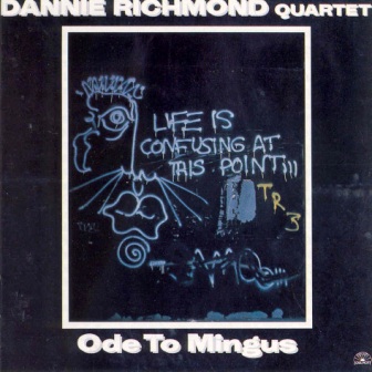 DANNIE RICHMOND - Ode to Mingus cover 