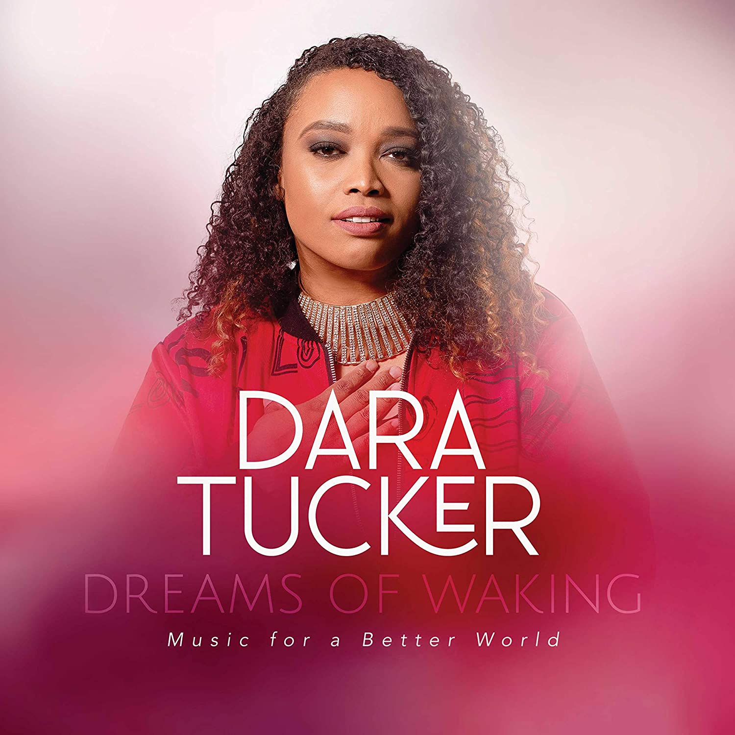 DARA TUCKER - Dreams Of Waking : Music For A Better World cover 
