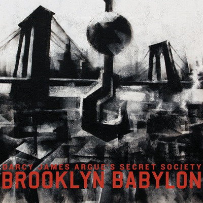 DARCY JAMES ARGUE - Brooklyn Babylon cover 